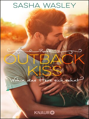 cover image of Outback Kiss. Wohin das Herz sich sehnt